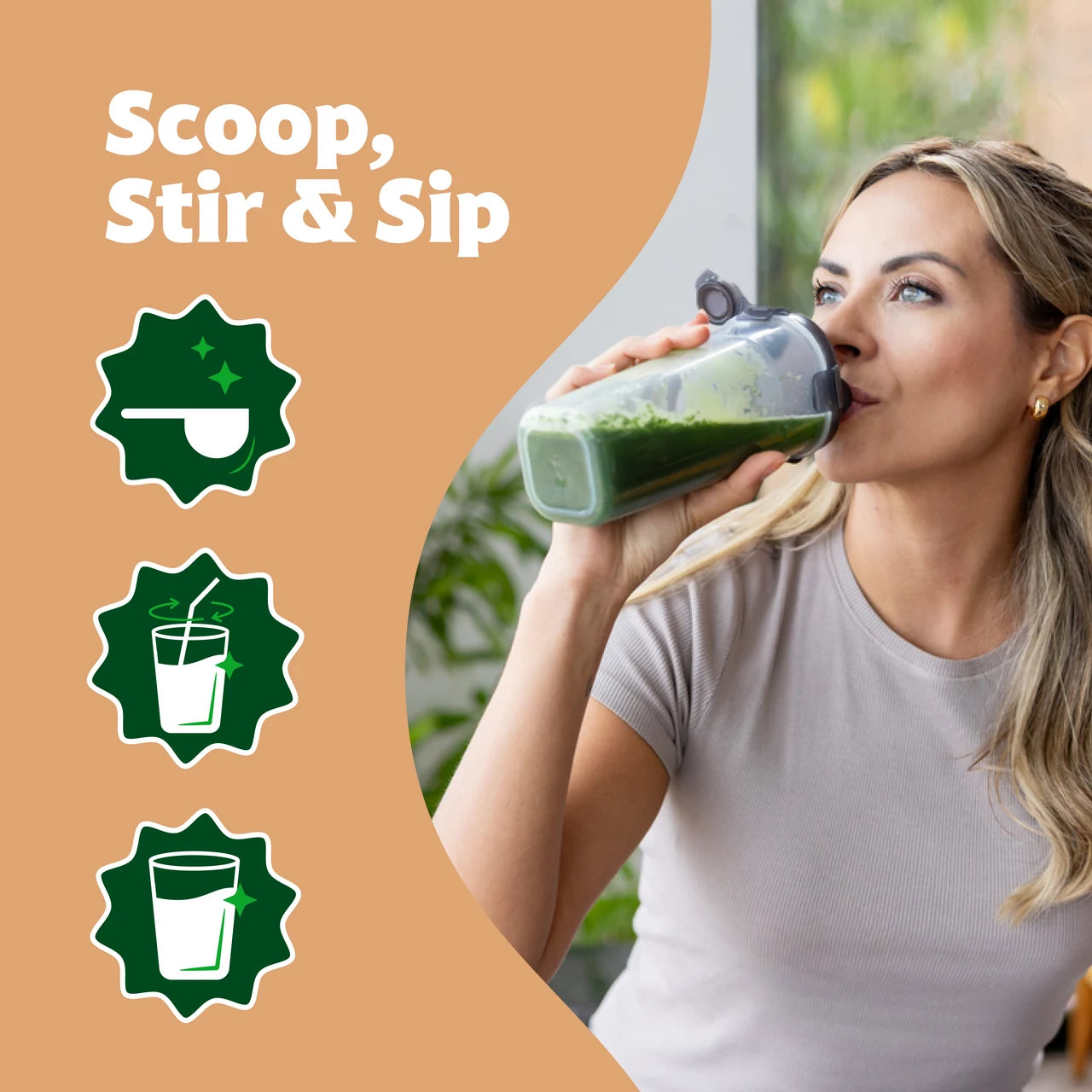 Woman drinking a green smoothie with 'Scoop, Stir & Sip' text and icons on a brown background